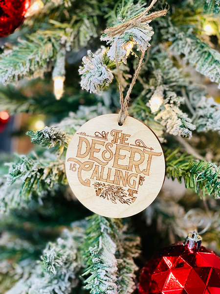 Desert is Calling Ornament
